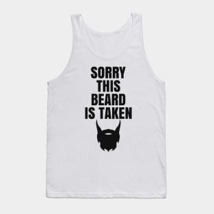 Sorry This Beard Is Taken Valentine's Day Gift For Him Tank Top